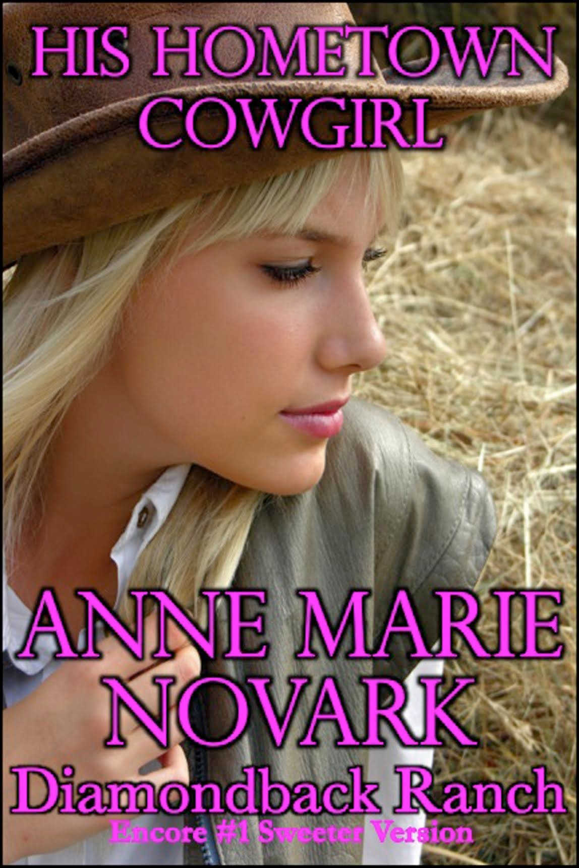 His Hometown Cowgirl: The Sweeter Version book cover